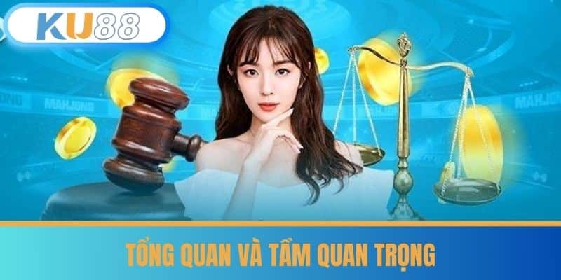 Tổng quan và tầm quan trọng