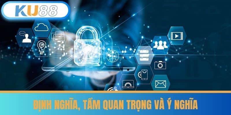 Định Nghĩa, Tầm Quan Trọng và Ý Nghĩa