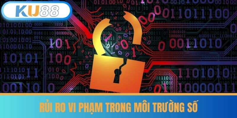 Rủi Ro Vi Phạm Trong Môi Trường Số