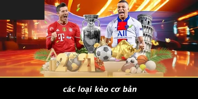 Các Loại Kèo Cơ Bản
