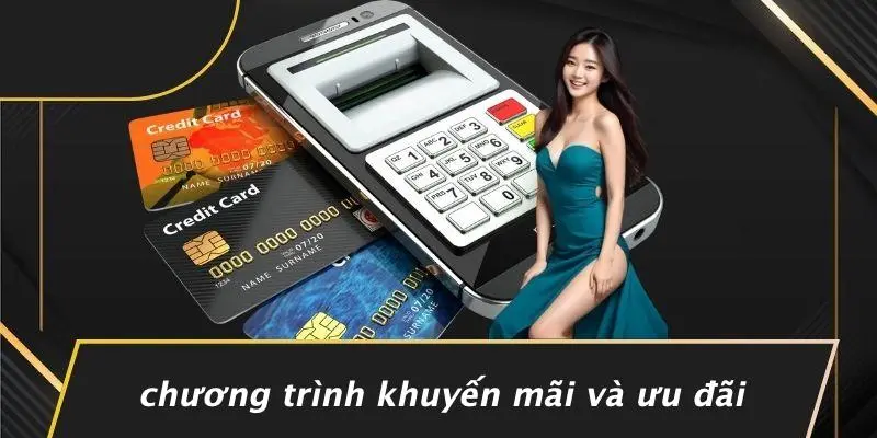 Chương Trình Khuyến Mãi Và Ưu Đãi