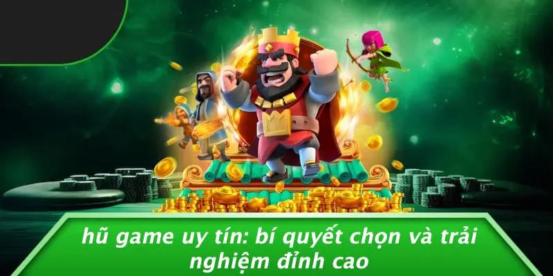 hũ game uy tín